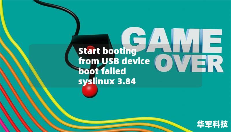 Start booting from USB device boot failed     syslinux 3.84 2009-12-18 ebios copyright